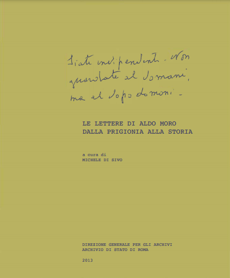 Le lettere di Aldo Moro. Dalla prigionia alla storia